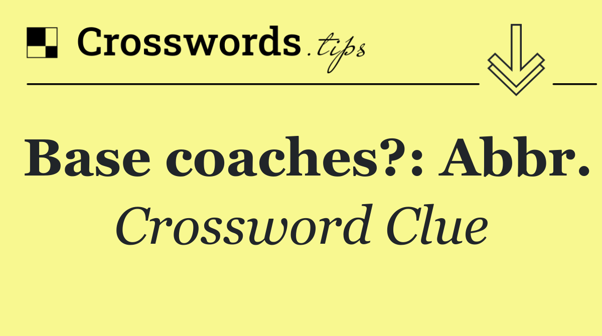 Base coaches?: Abbr.
