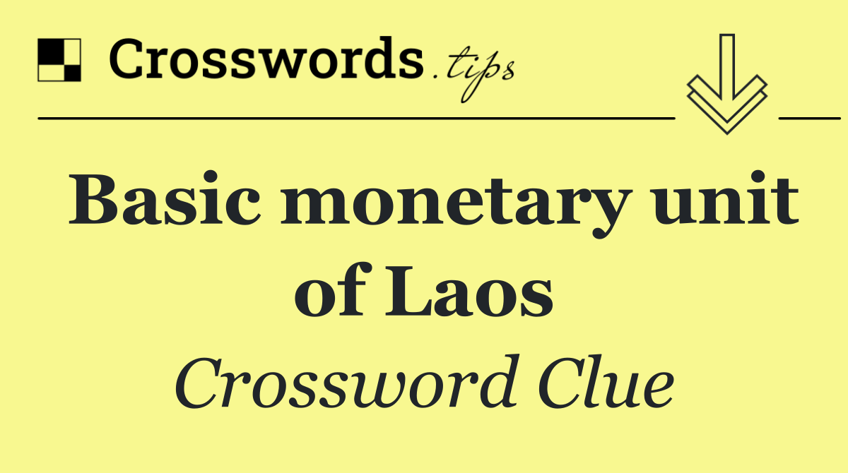 Basic monetary unit of Laos