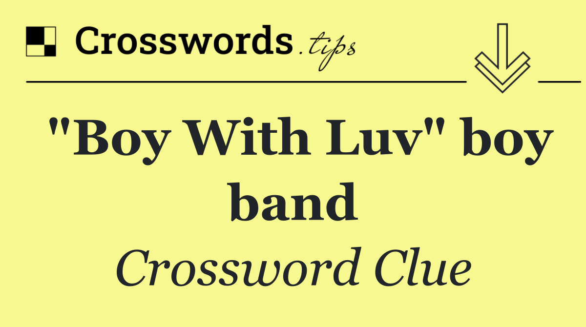 "Boy With Luv" boy band