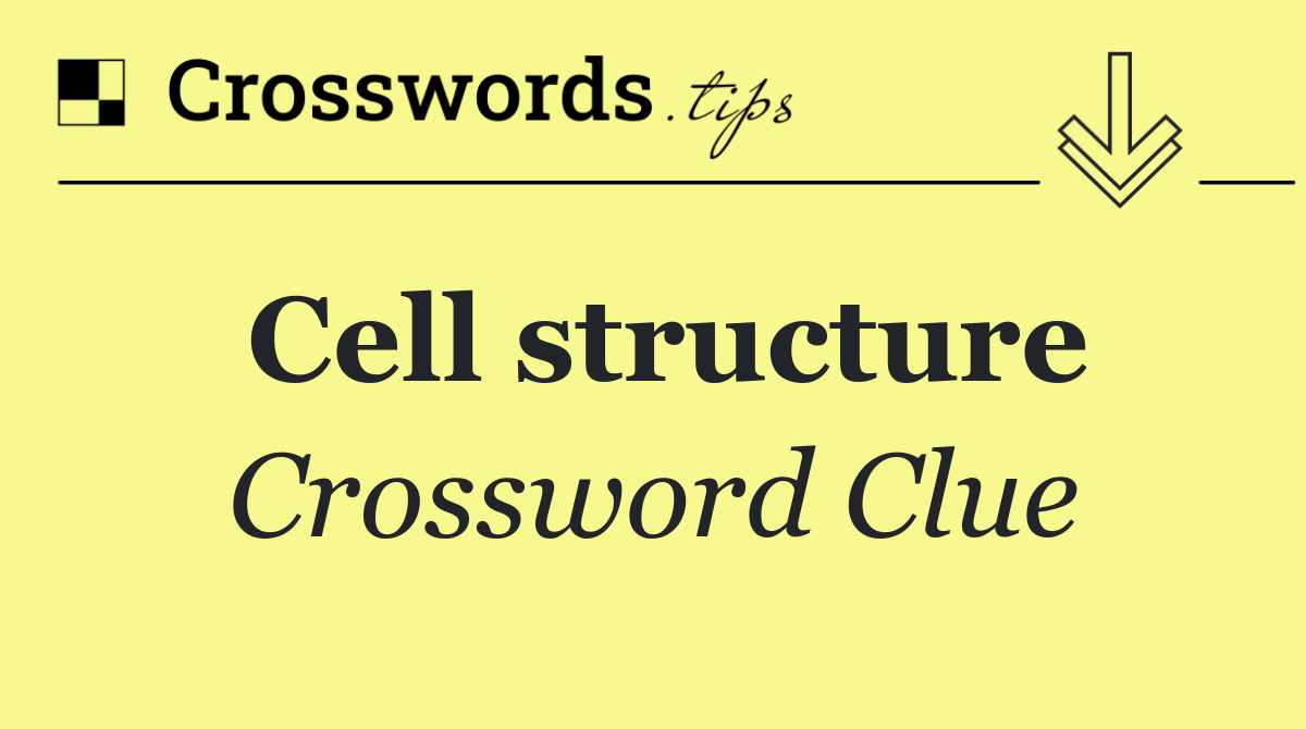 Cell structure