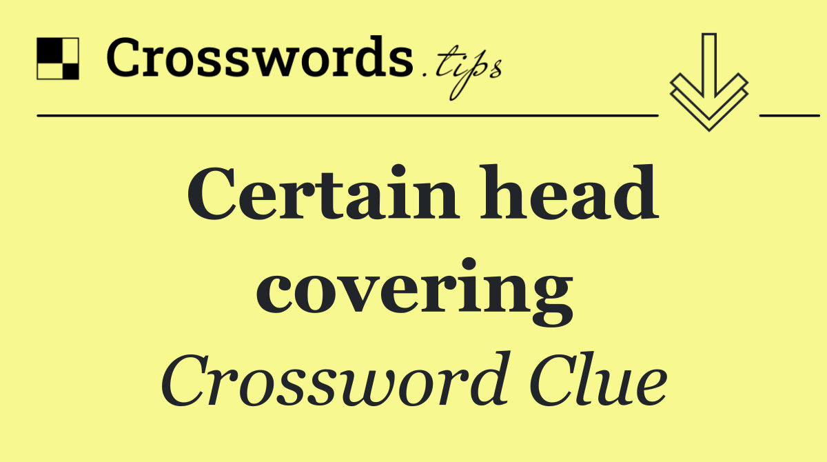 Certain head covering