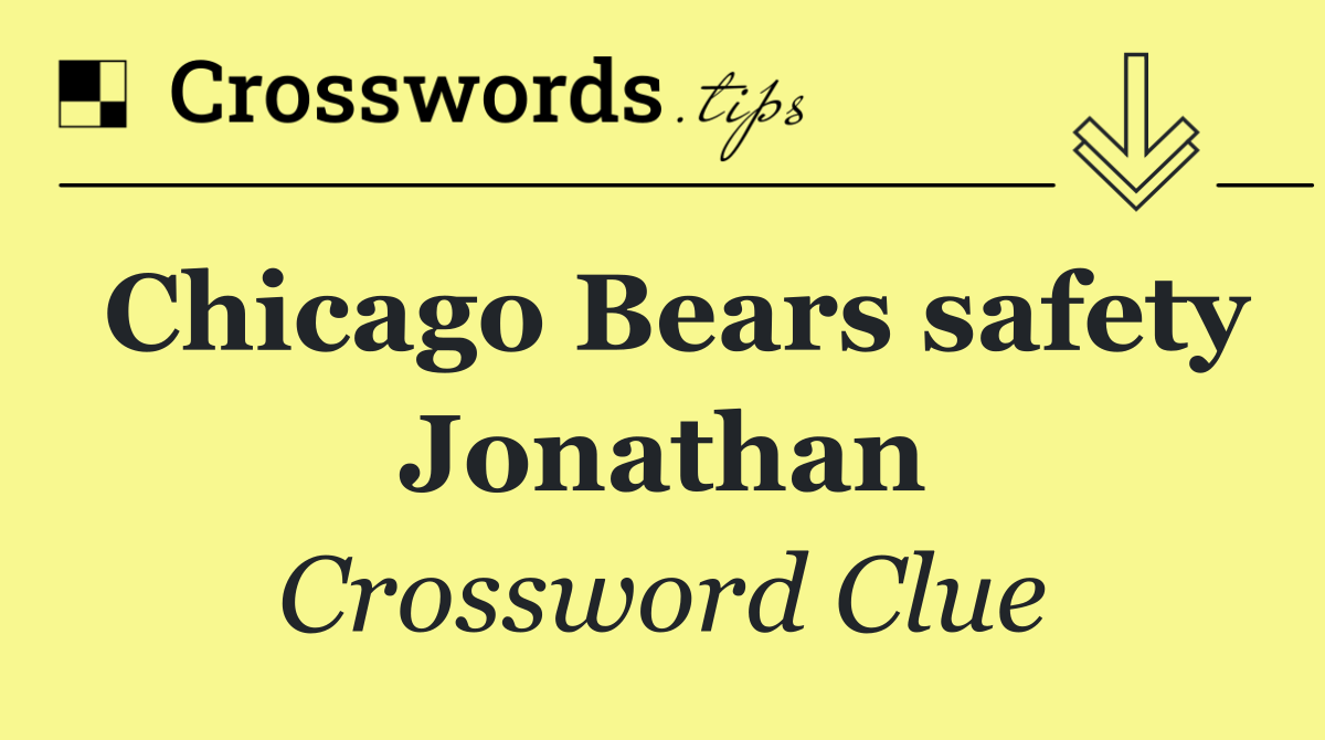 Chicago Bears safety Jonathan