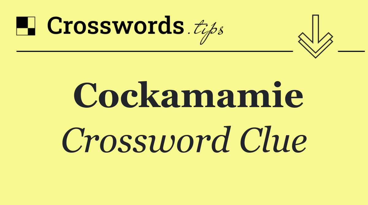 Cockamamie