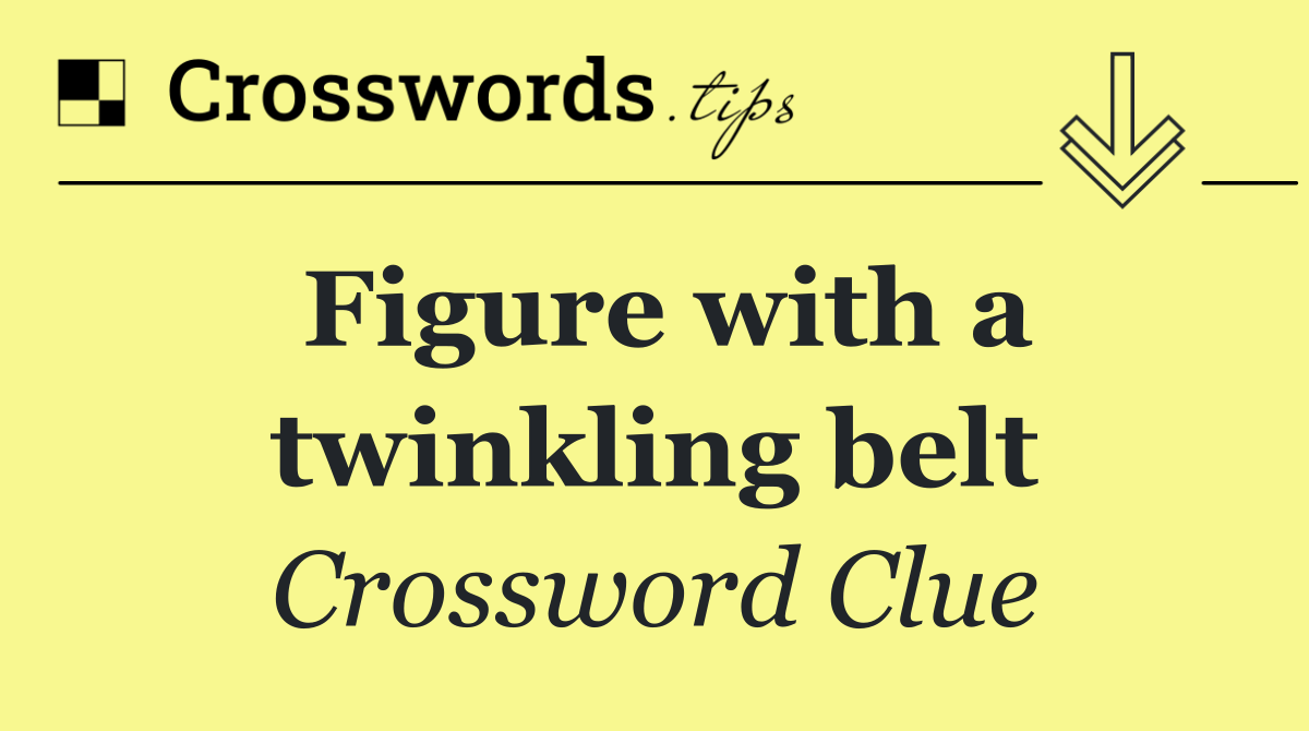 Figure with a twinkling belt