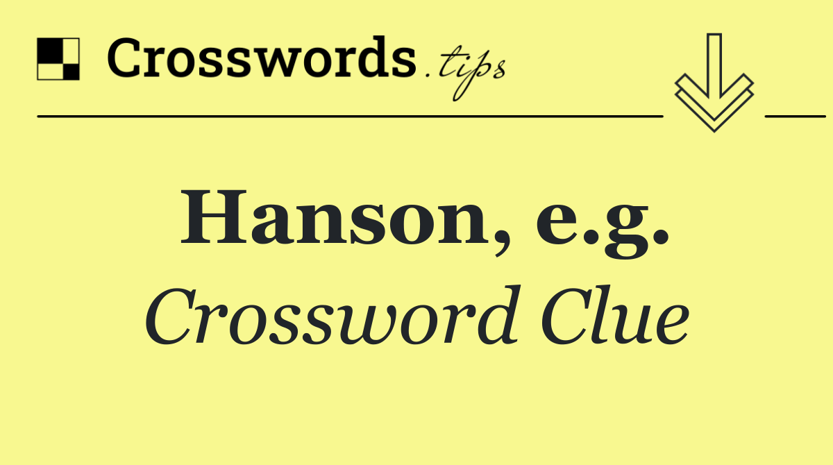 Hanson, e.g.
