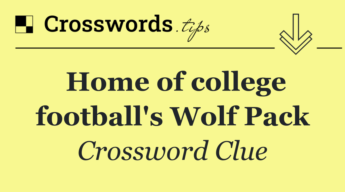 Home of college football's Wolf Pack