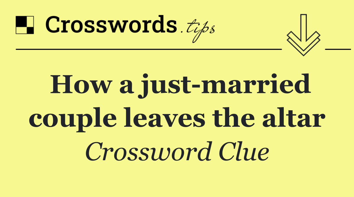 How a just married couple leaves the altar