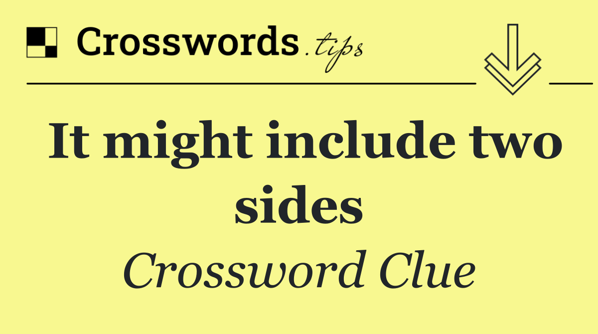 It might include two sides