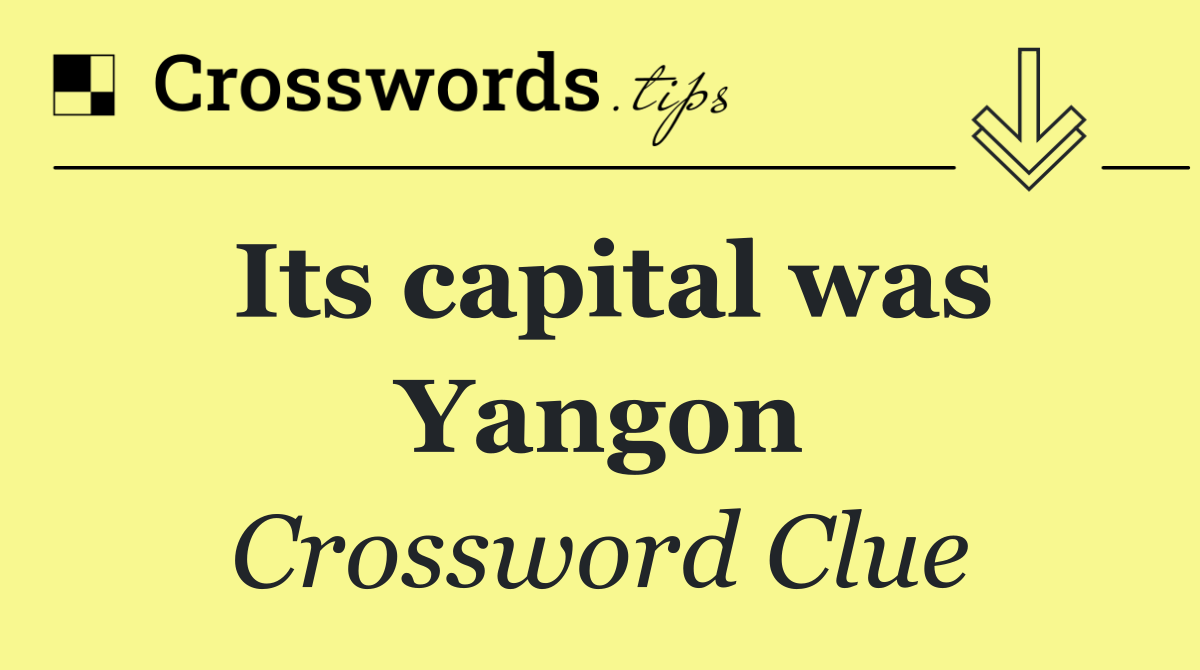 Its capital was Yangon