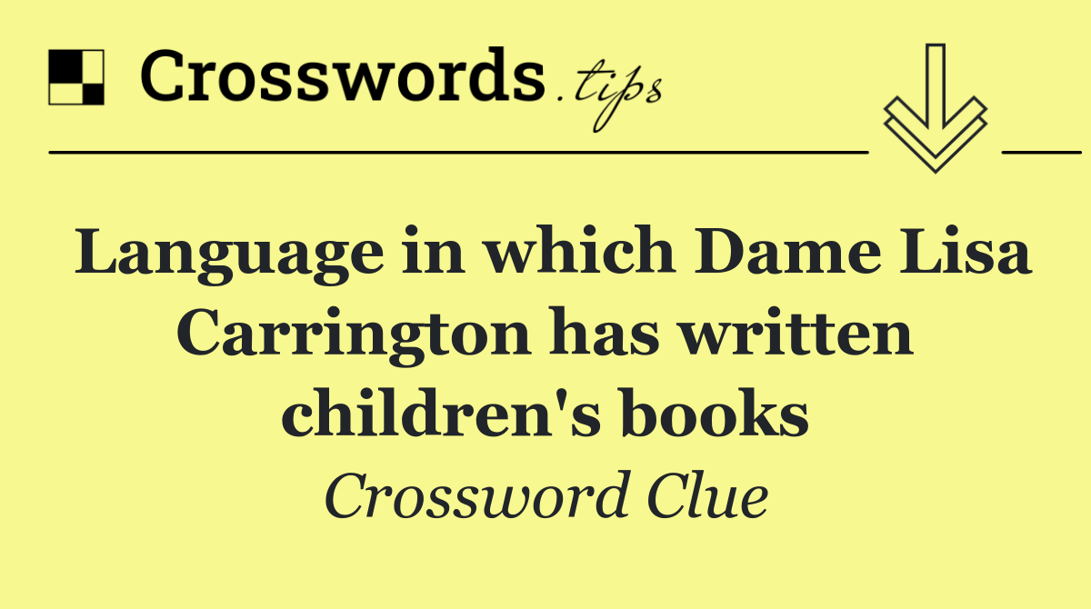 Language in which Dame Lisa Carrington has written children's books