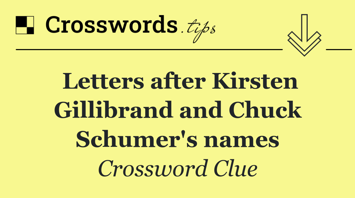Letters after Kirsten Gillibrand and Chuck Schumer's names