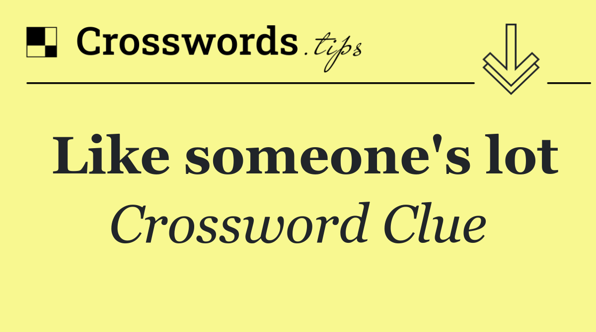 Like someone's lot