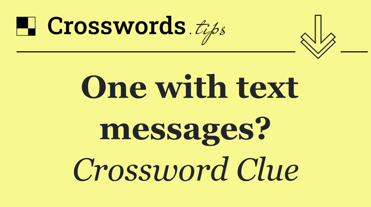 One with text messages?