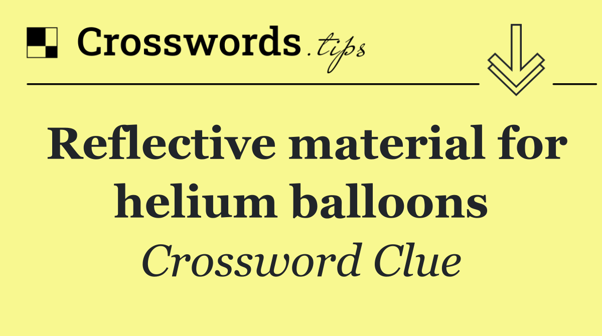 Reflective material for helium balloons