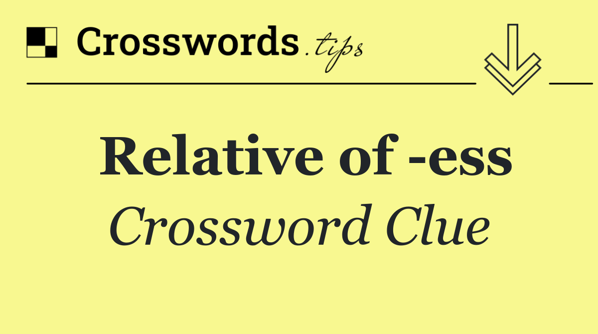 Relative of  ess