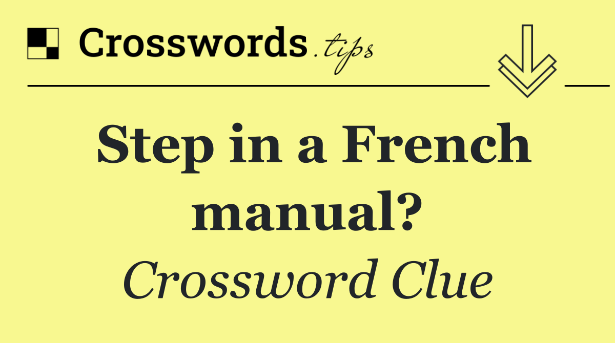 Step in a French manual?