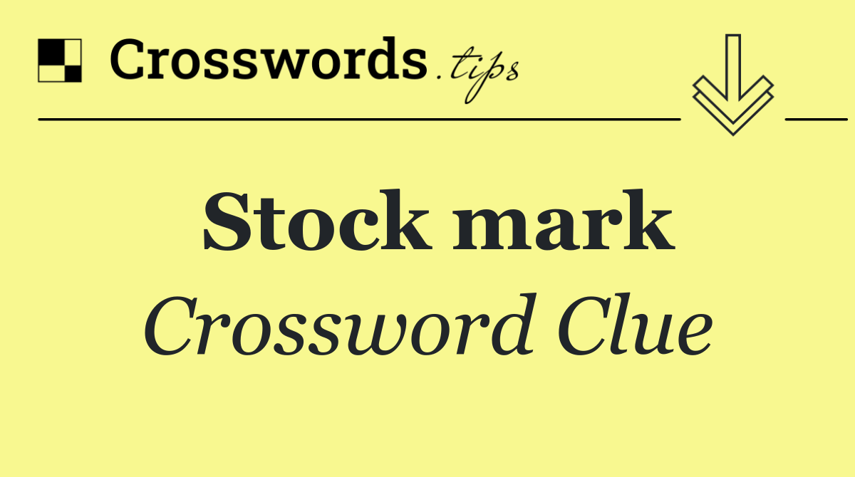 Stock mark