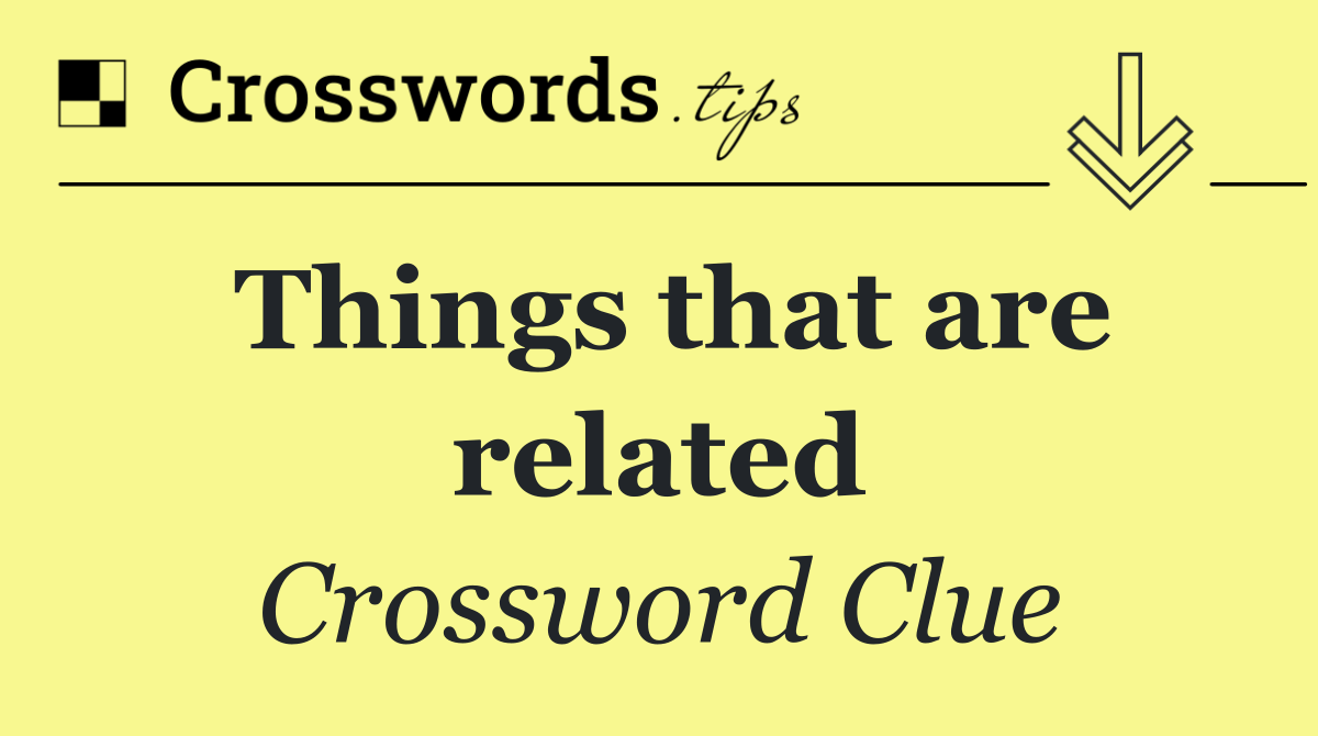 Things that are related