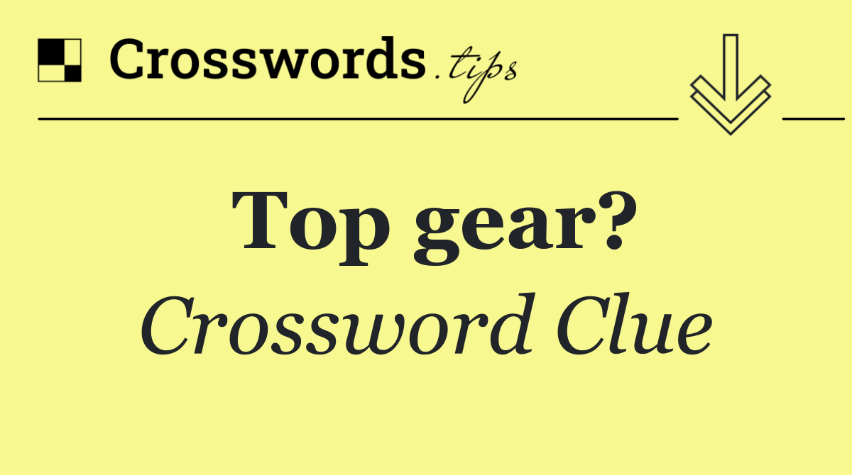 Top gear?
