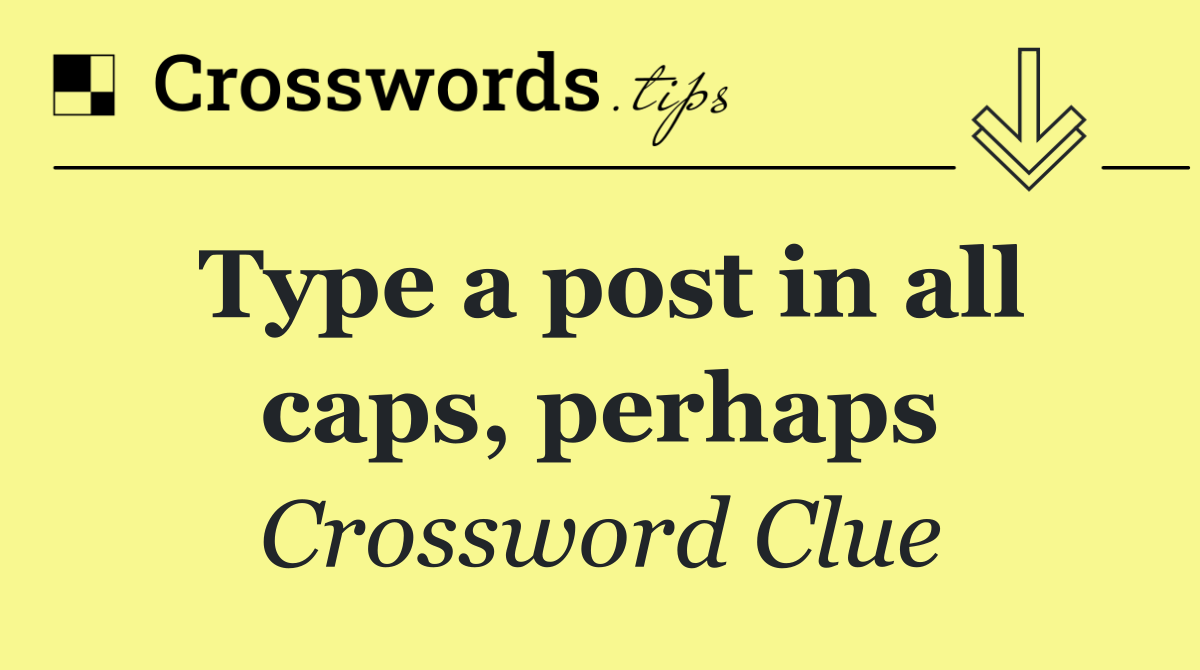 Type a post in all caps, perhaps