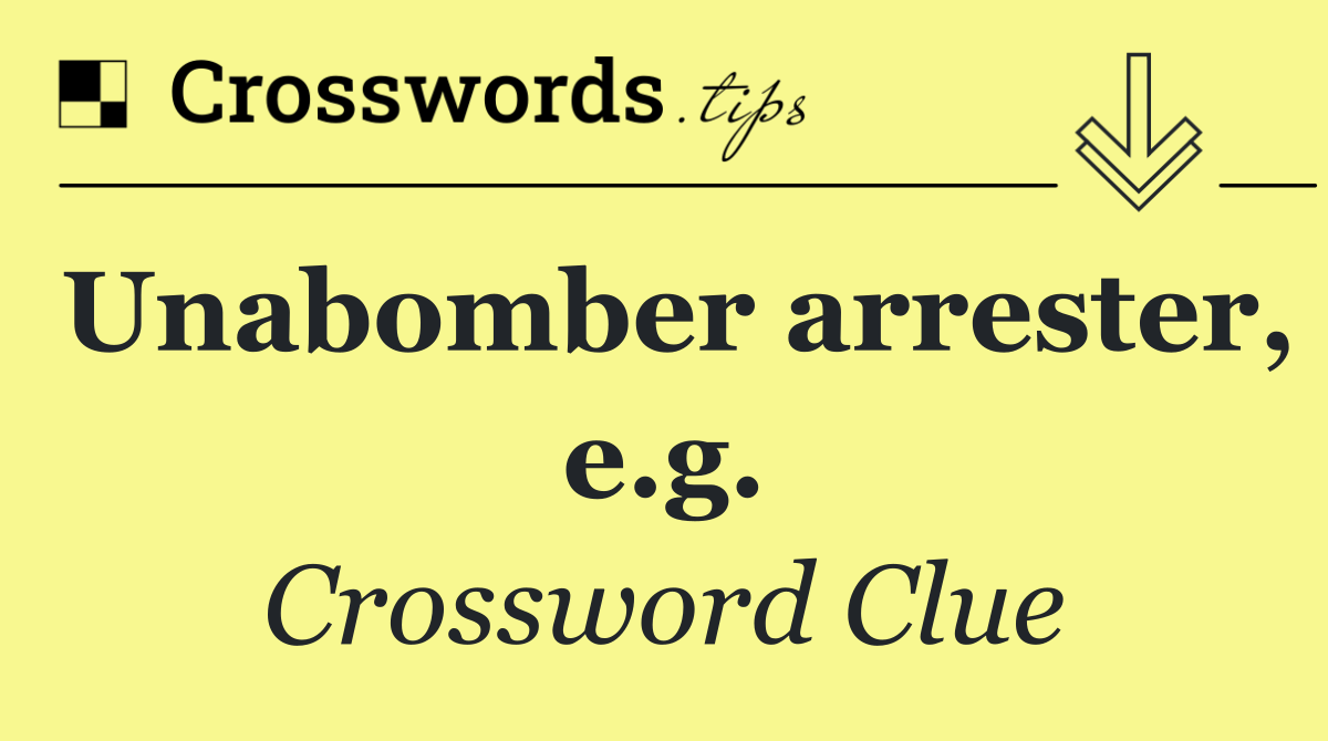 Unabomber arrester, e.g.