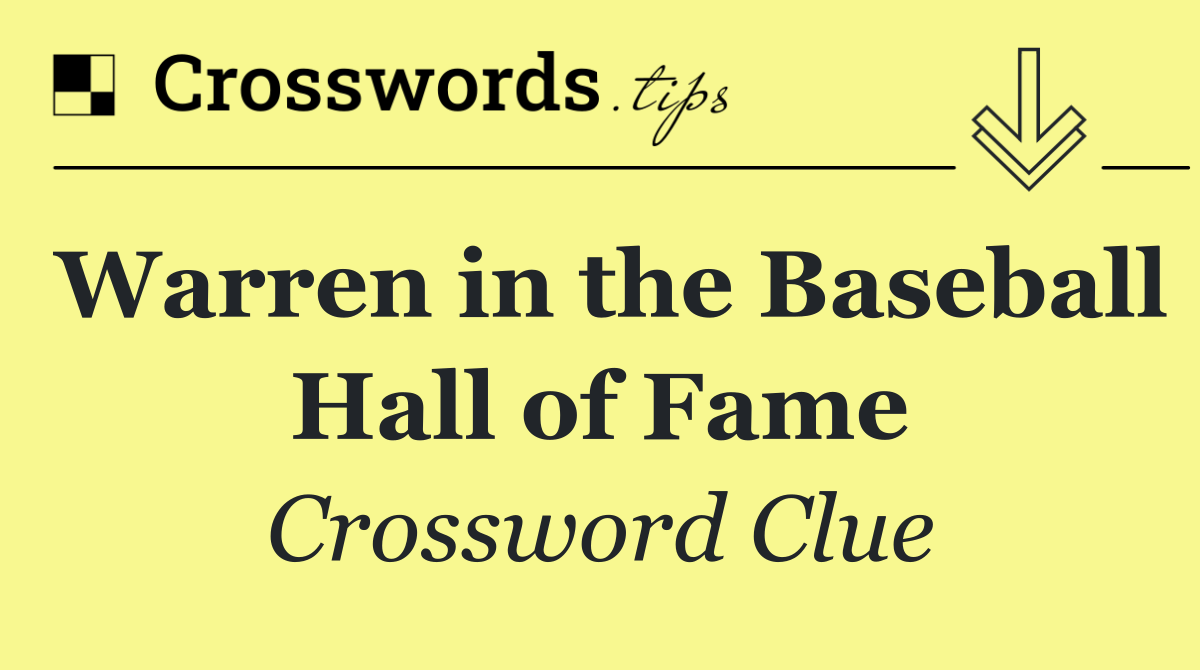 Warren in the Baseball Hall of Fame