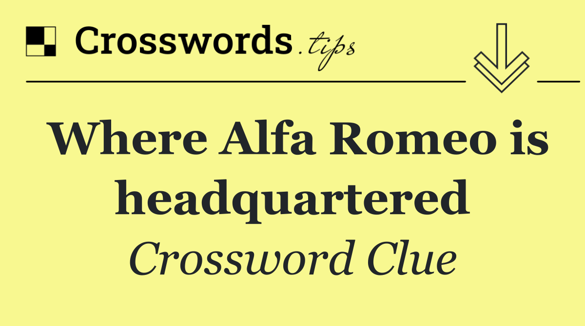 Where Alfa Romeo is headquartered