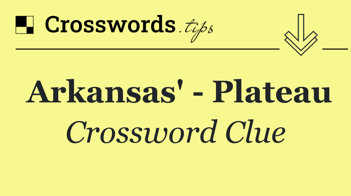 Arkansas'   Plateau