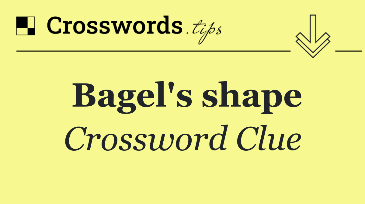 Bagel's shape