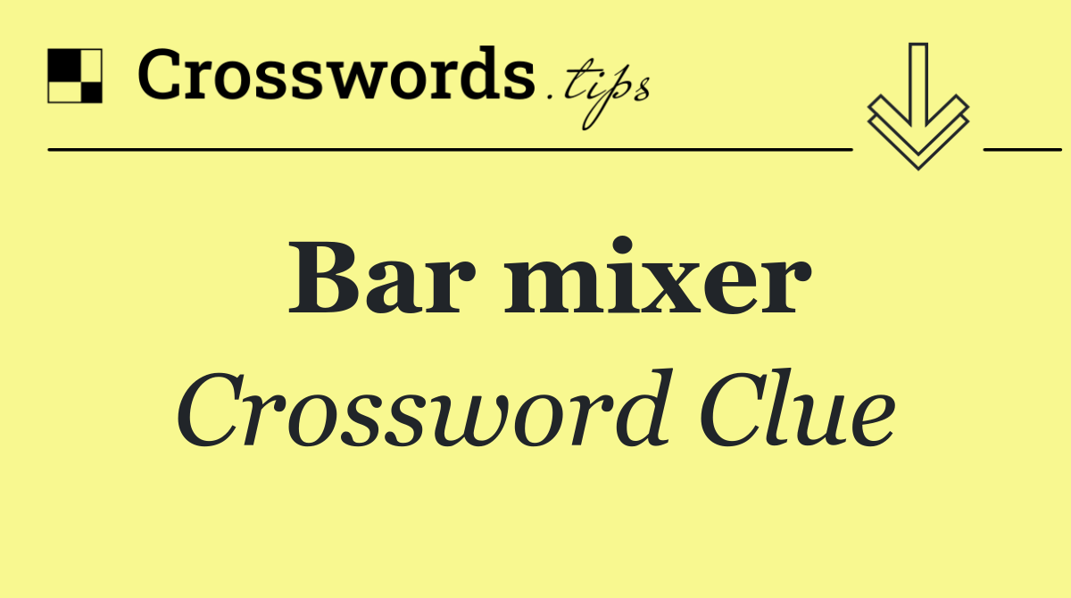 Bar mixer