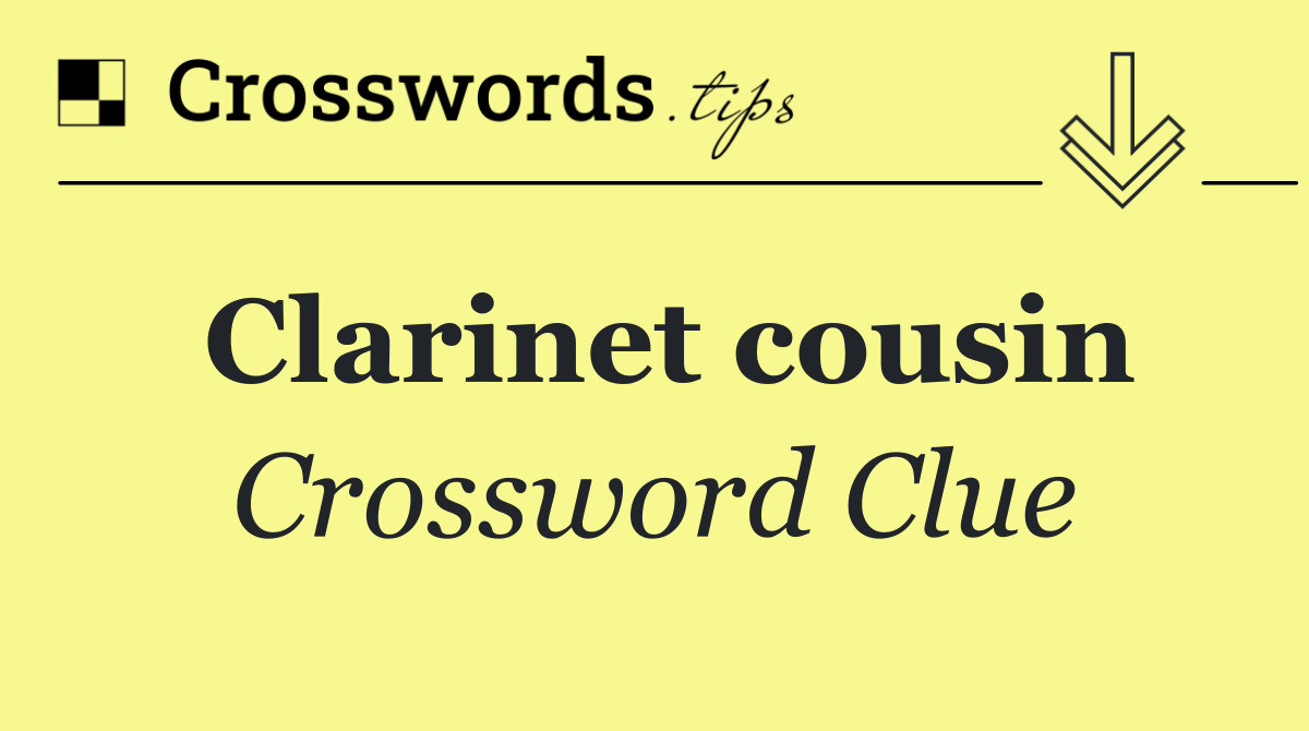 Clarinet cousin