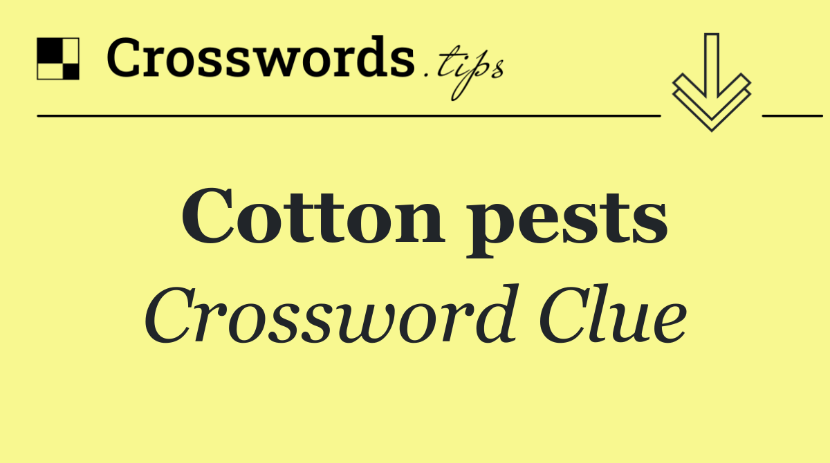 Cotton pests