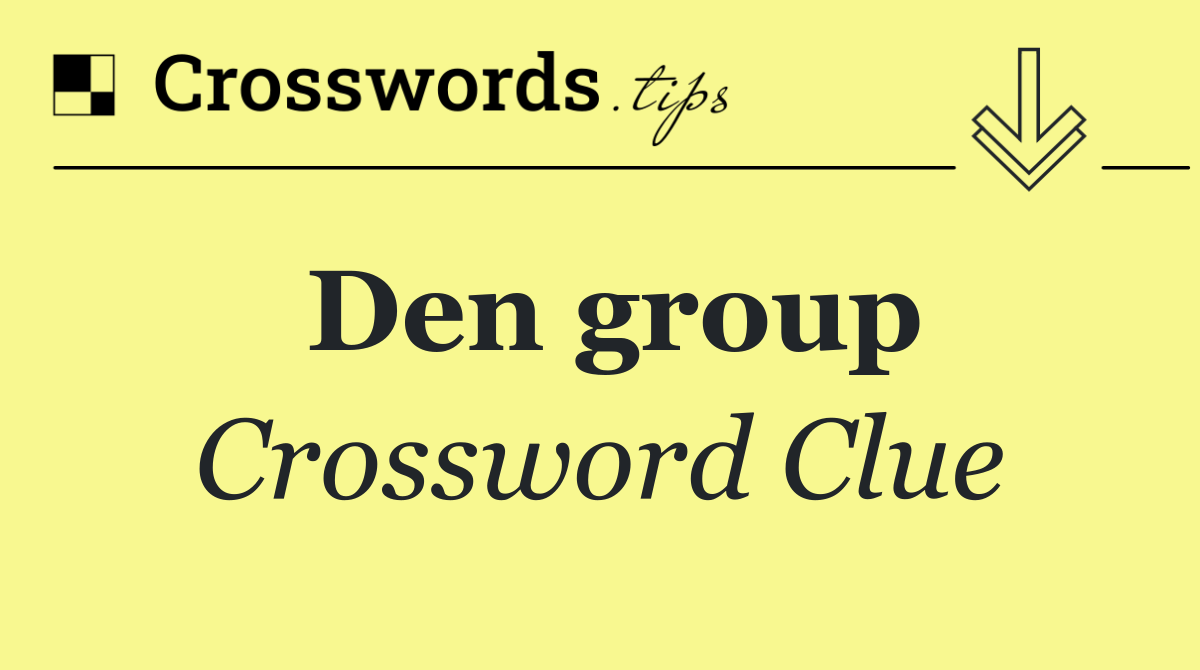 Den group