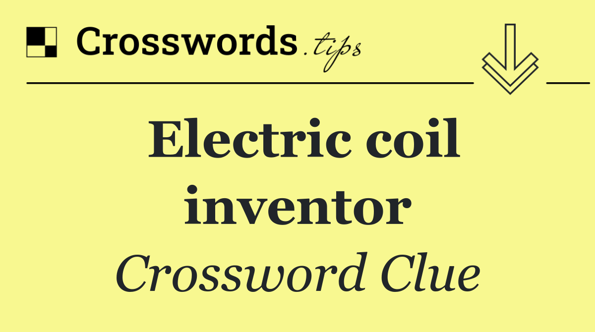 Electric coil inventor