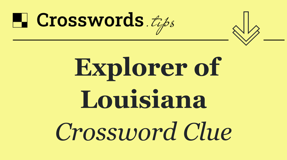 Explorer of Louisiana