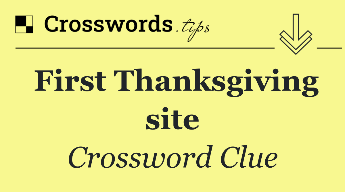 First Thanksgiving site