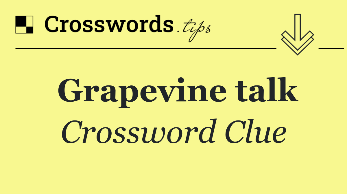 Grapevine talk