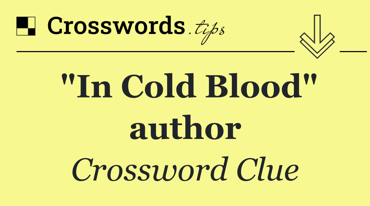 "In Cold Blood" author