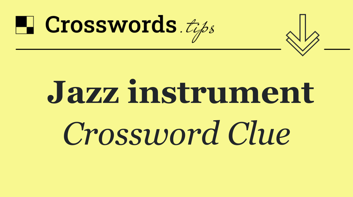 Jazz instrument