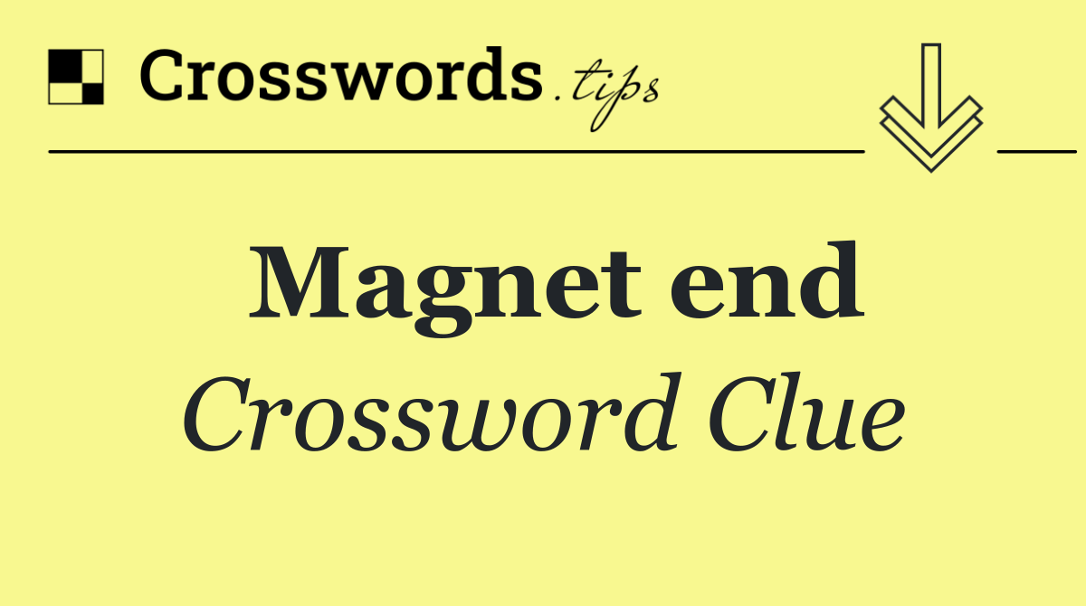 Magnet end