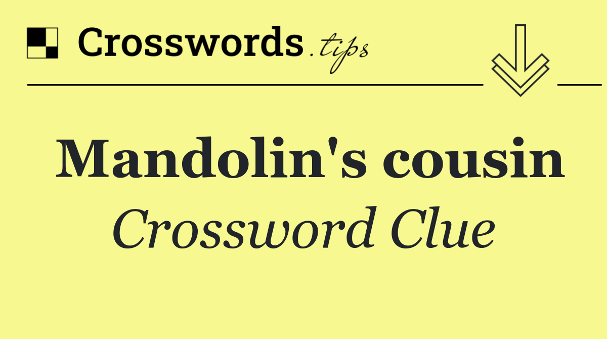 Mandolin's cousin