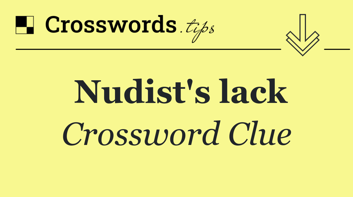 Nudist's lack