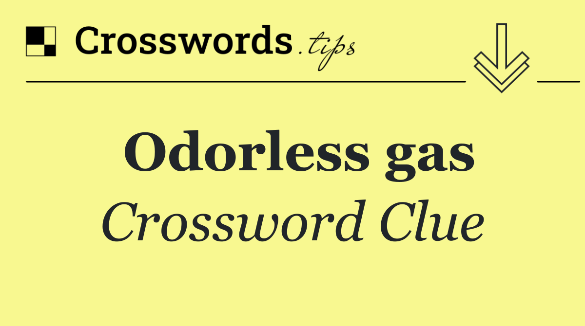 Odorless gas