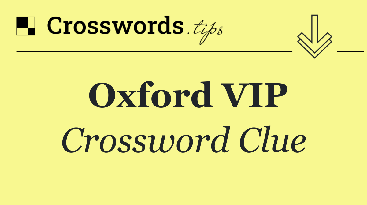 Oxford VIP