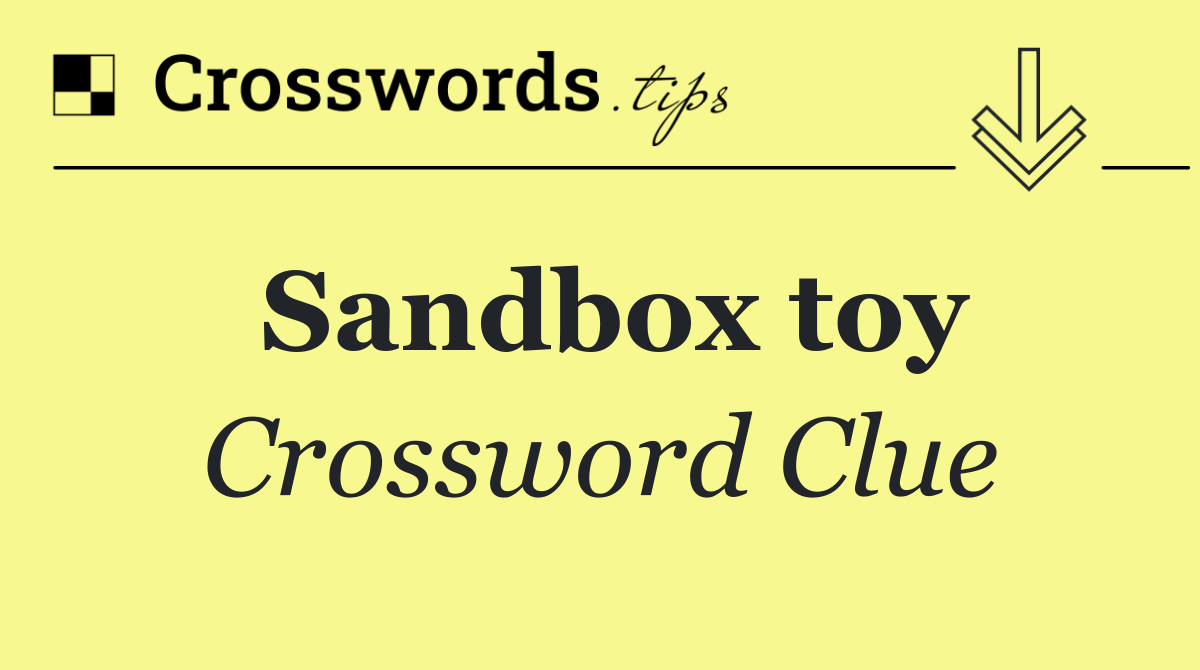 Sandbox toy