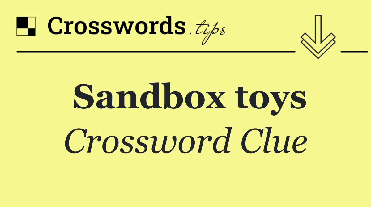 Sandbox toys