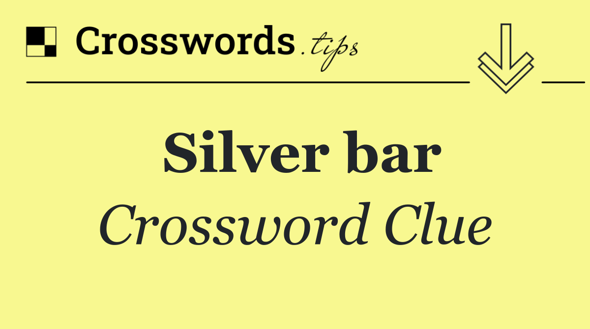 Silver bar