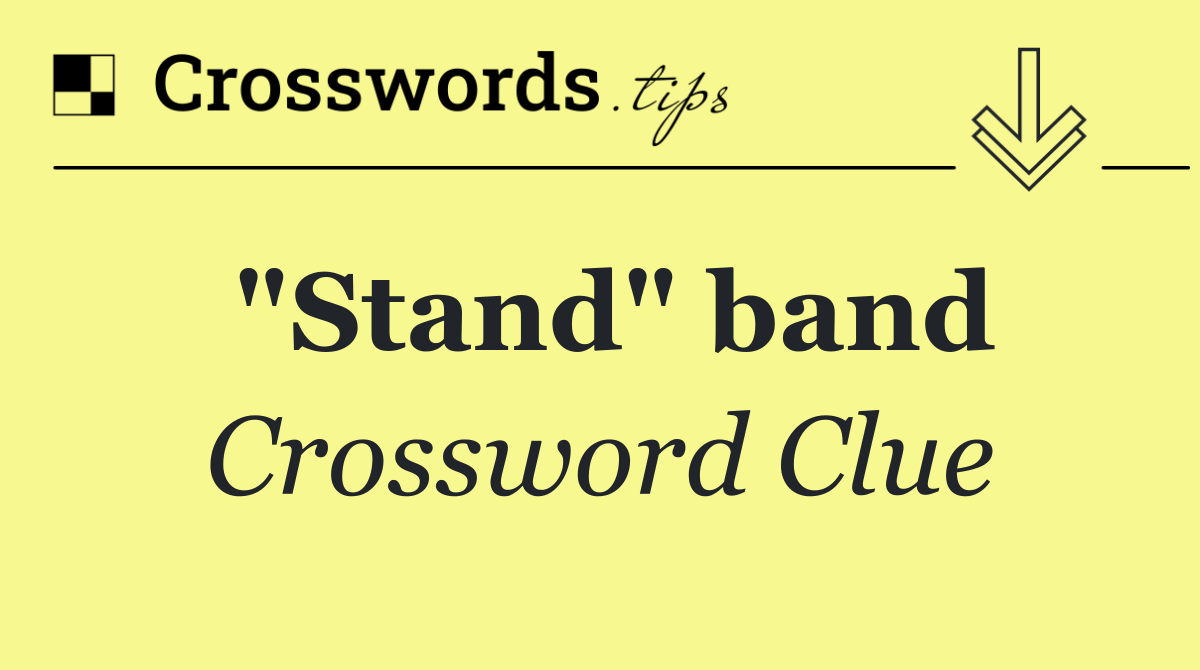 "Stand" band