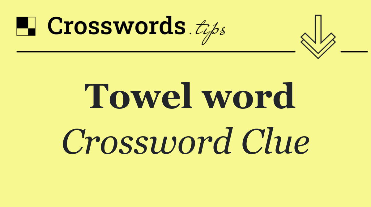 Towel word