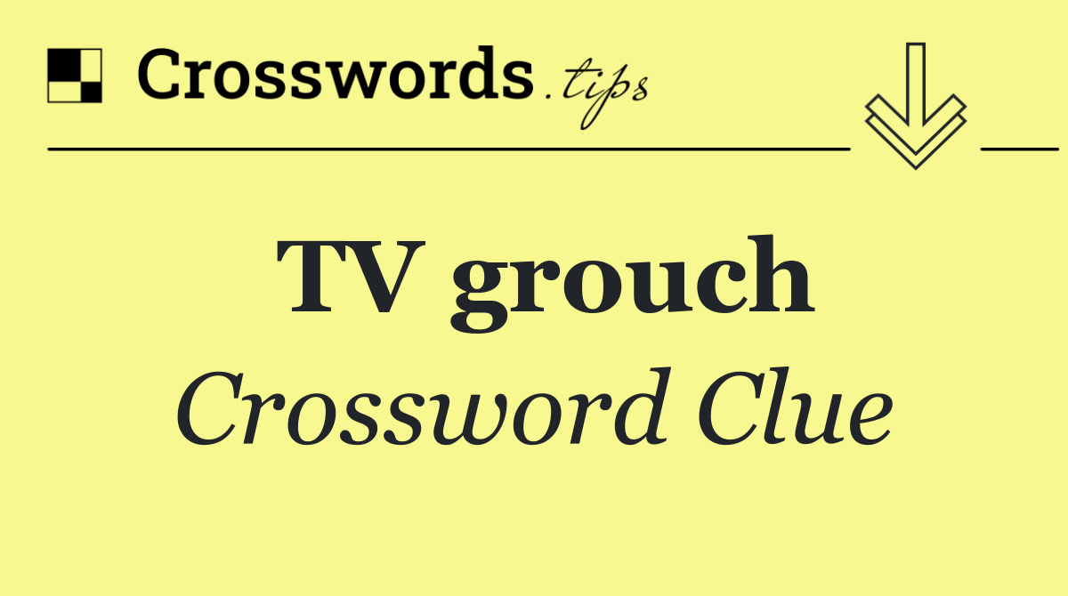 TV grouch